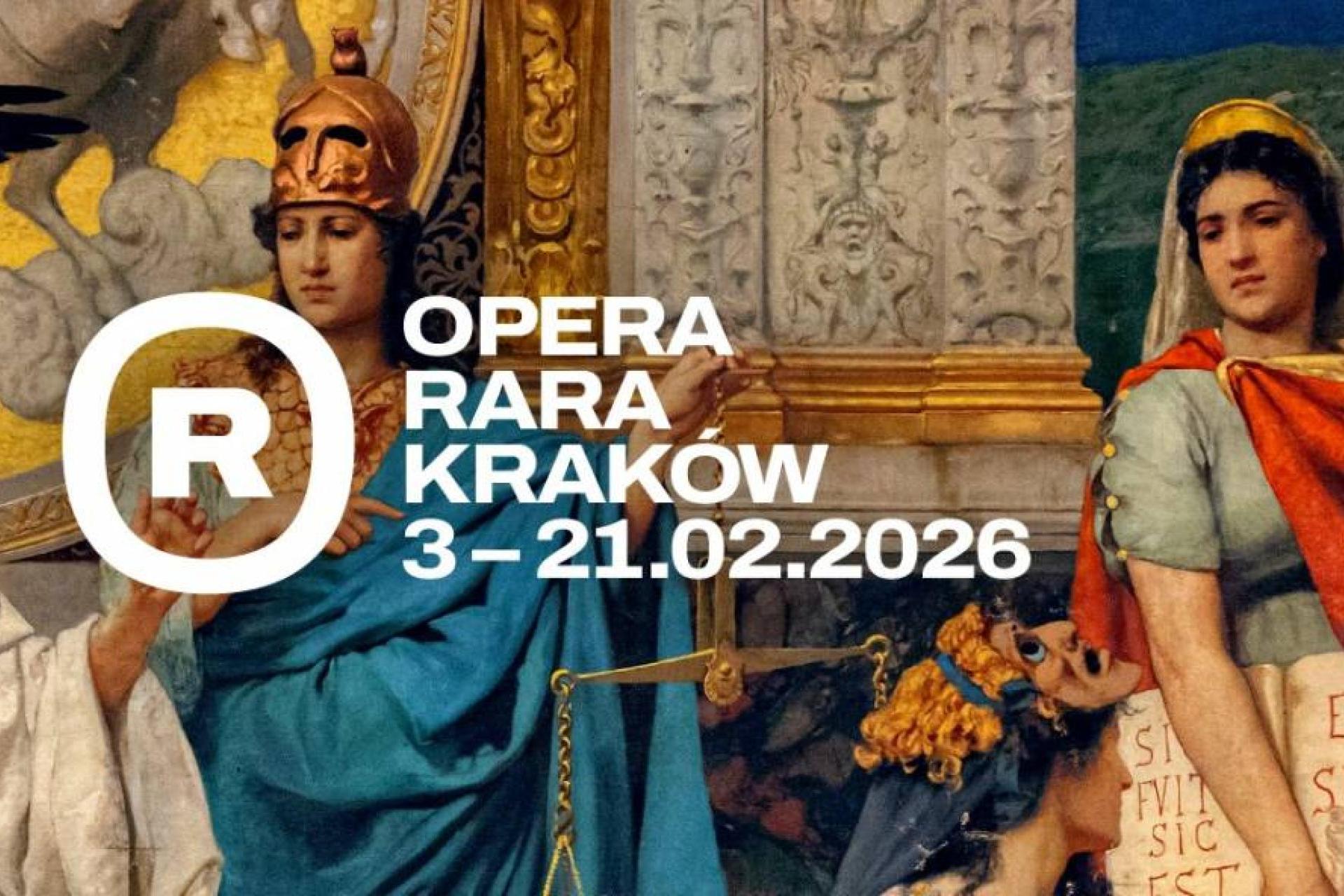 Opera Rara Kraków 2026: muzyczne arcydzieła i eksperymenty w sercu miasta