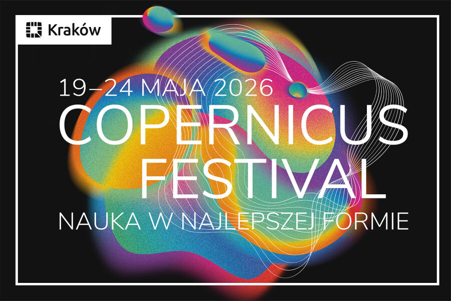 Copernicus Festival 2026 wraca do Krakowa. W programie wykłady o AI, świadomości i kosmosie. Sprawdź daty oraz atrakcje wydarzenia.
